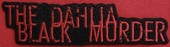 Click to enlarge Black Dahlia Murder patch