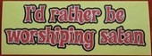 Click to enlarge Worshiping Satan Sticker