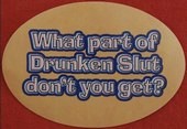 Click to enlarge Drunken Slut Sticker